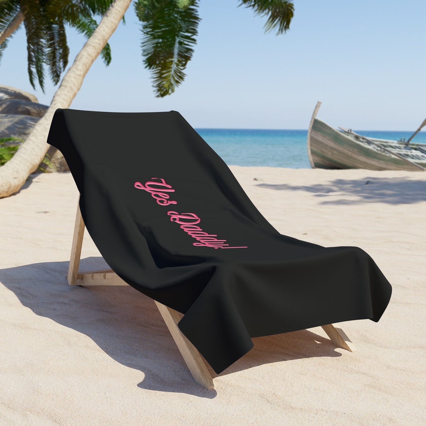 Yes Daddy! Beach Towel