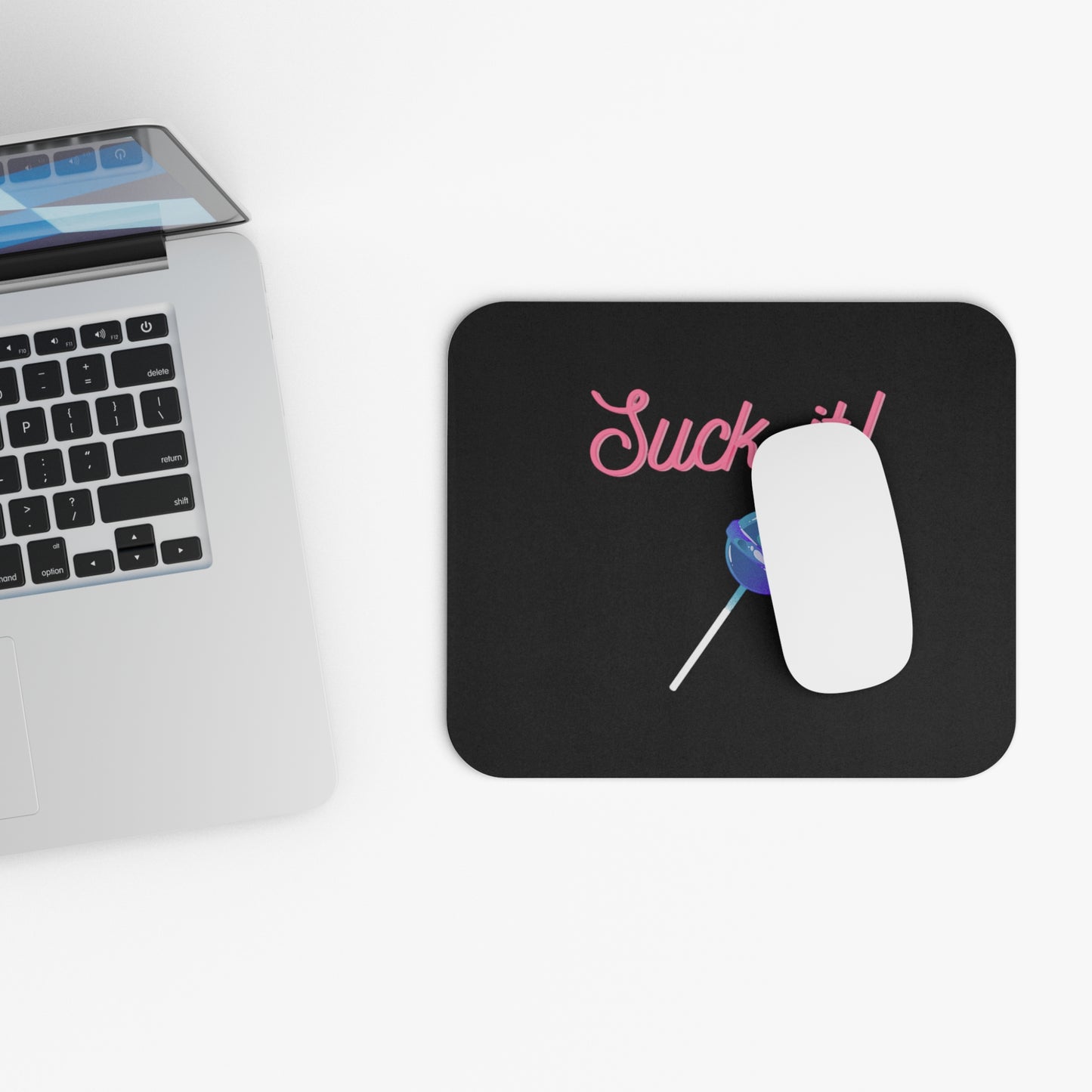 Suck it Mouse Pad