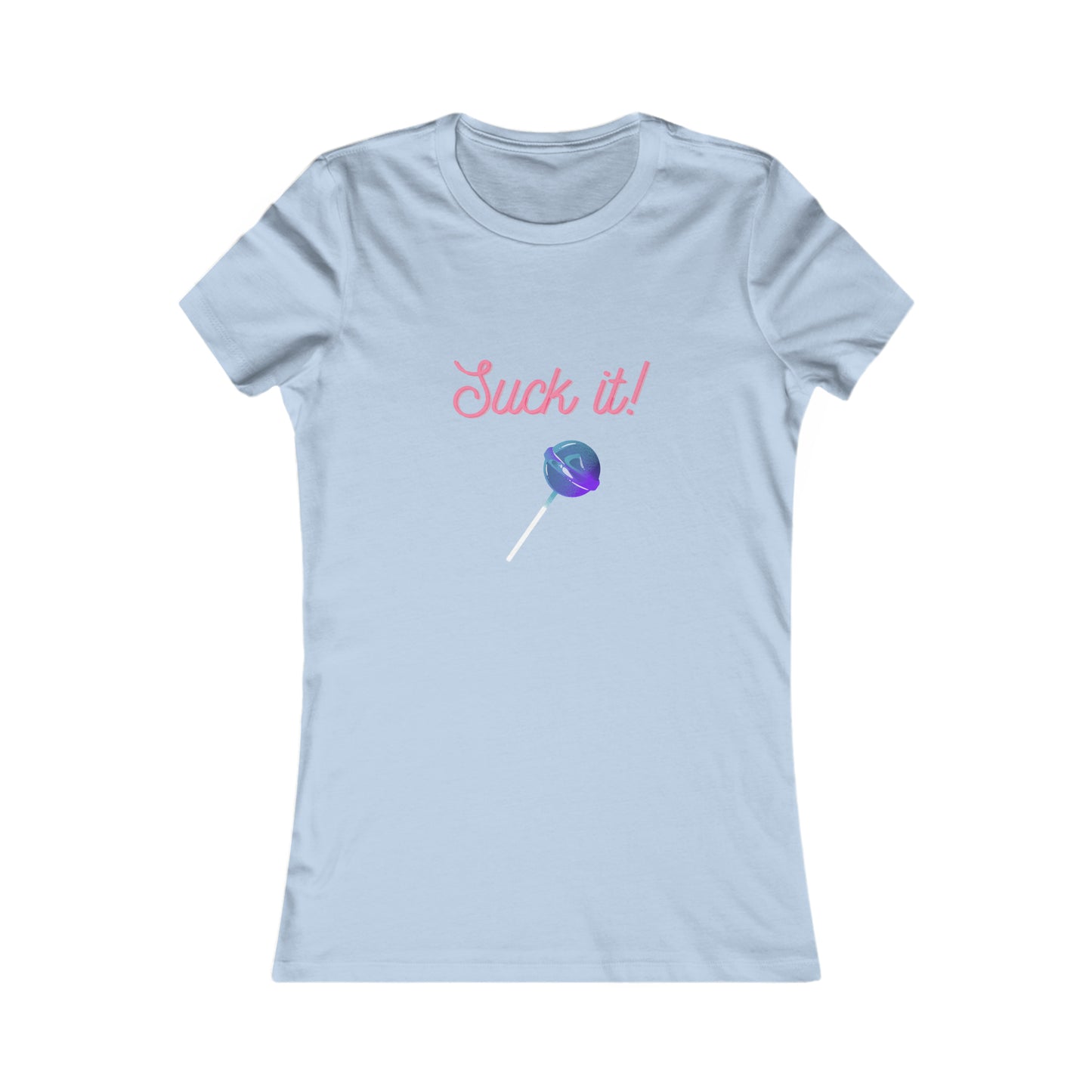 Suck it tee