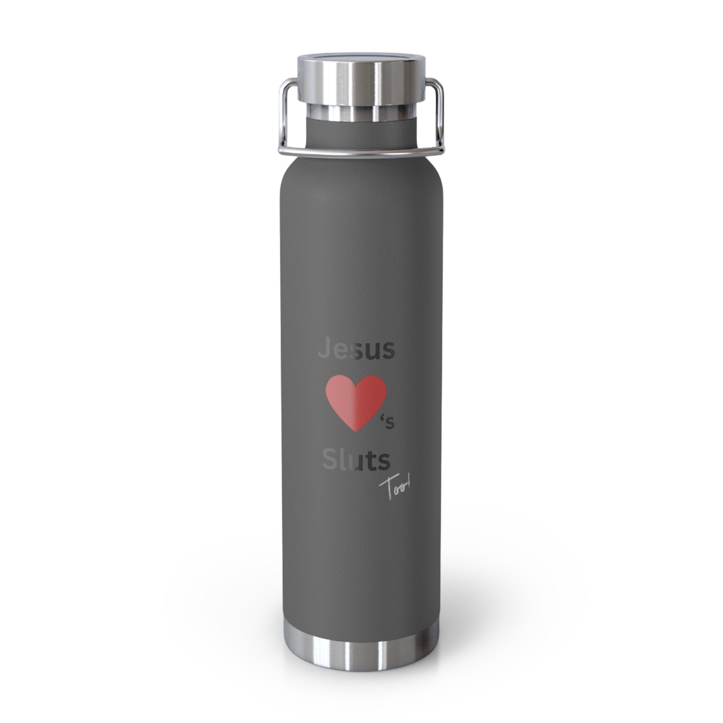 22 oz. Jesus loves Sluts water bottle