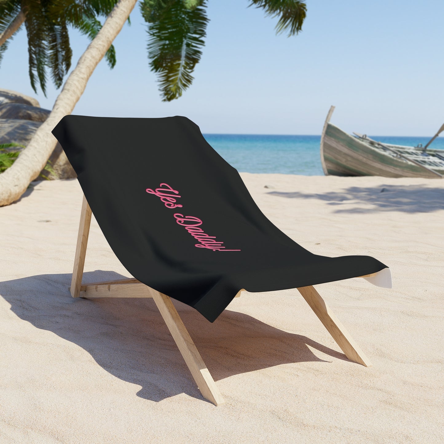Yes Daddy! Beach Towel