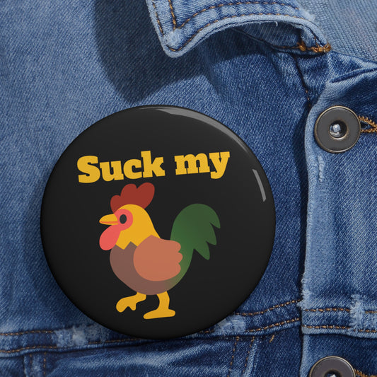 Suck my... button