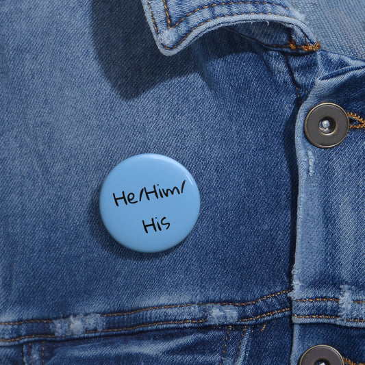 He/Him/His pronoun button