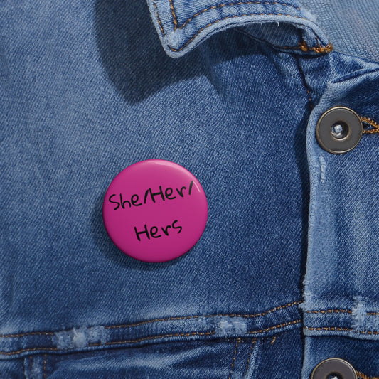 She/Her/Hers pronoun button