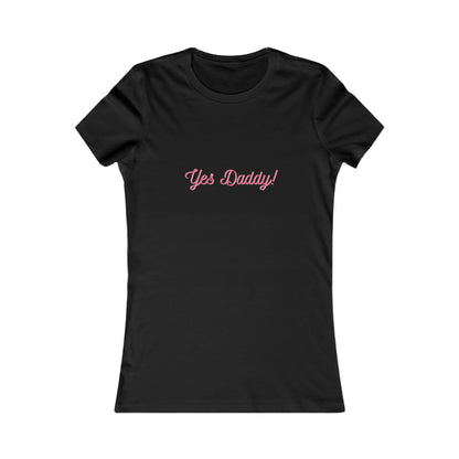 Yes Daddy tee