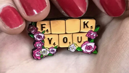 F@*k you scrabble pin